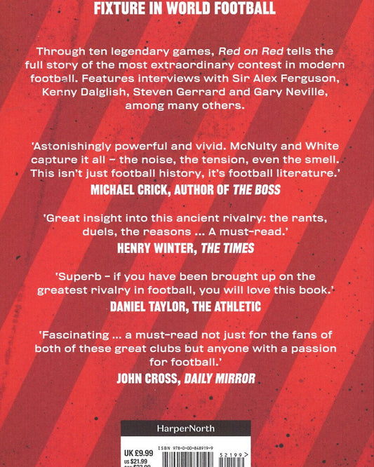 Red on Red : Liverpool, Manchester United and the Fiercest Rivalry in World Football