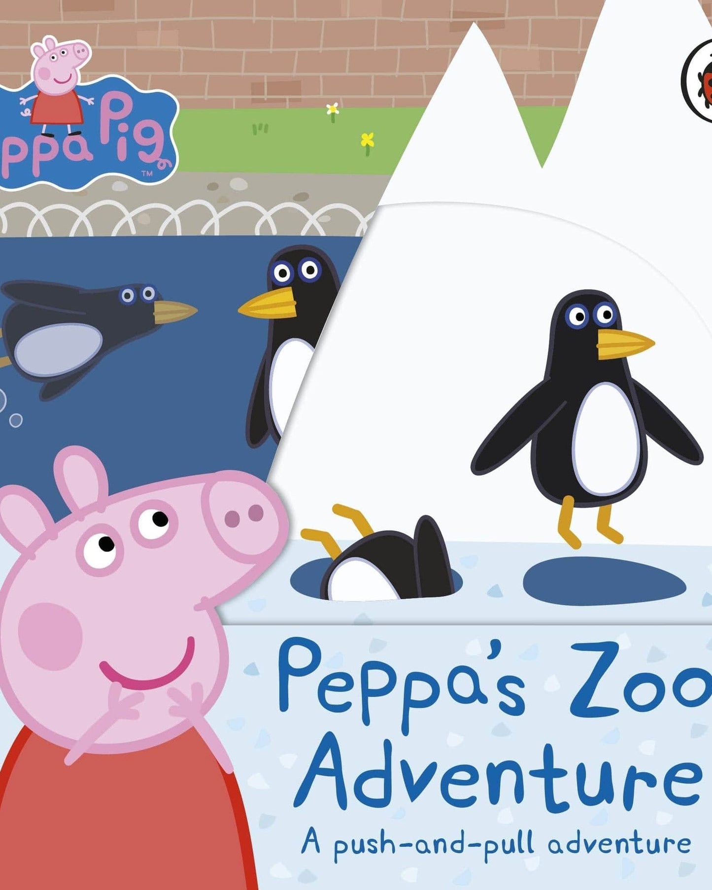 Peppa Pig: Peppa'S Zoo Adventure : A Push-And-Pull Adventure