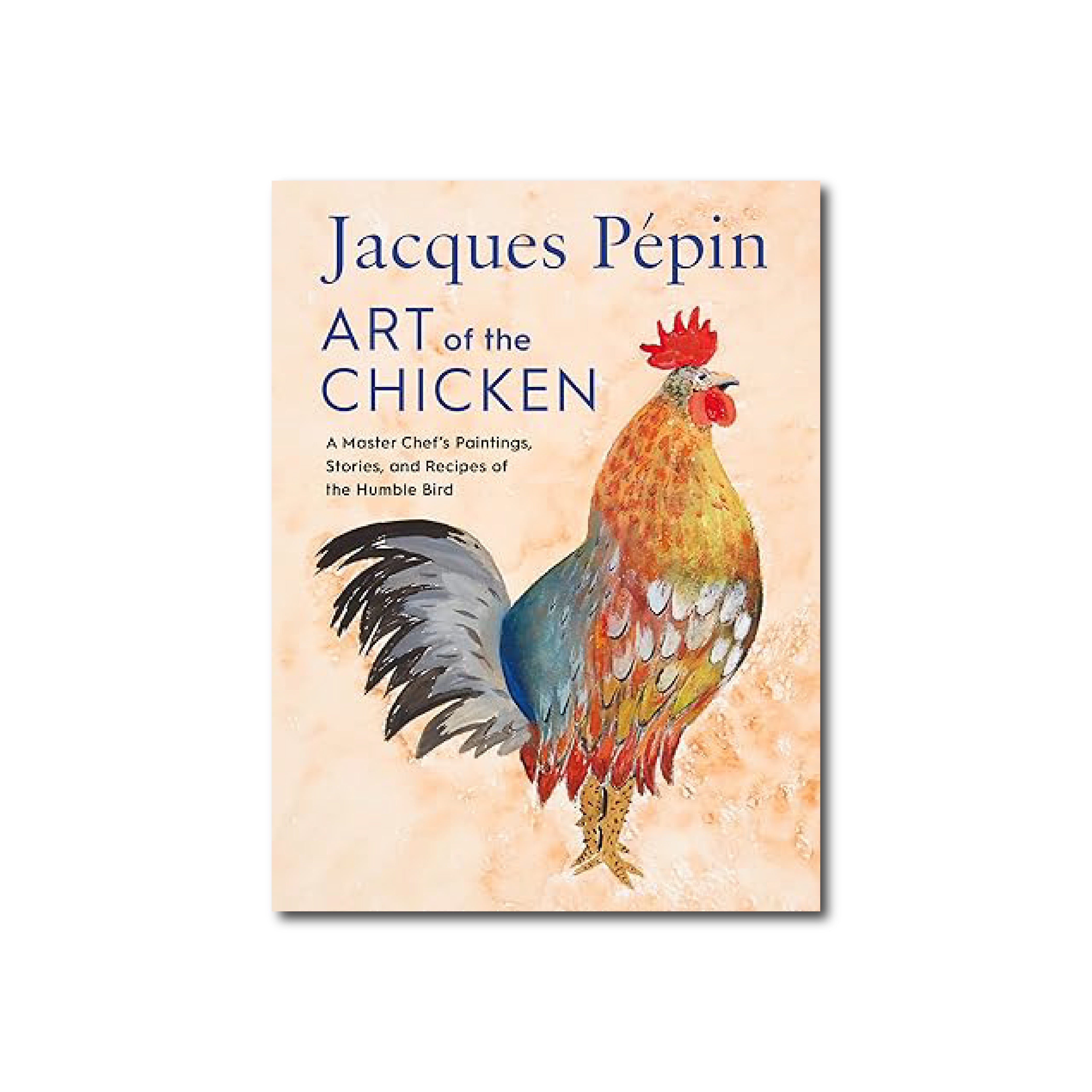 Jacques Pepin Art Of The Chicken