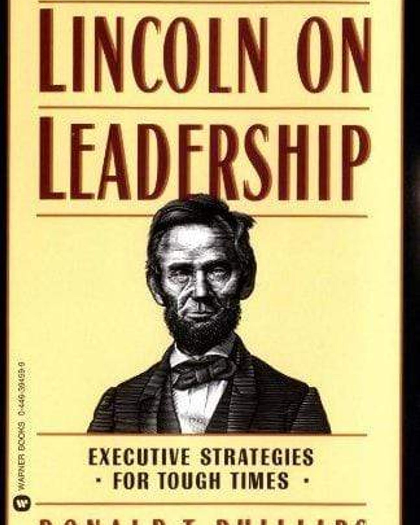 Lincoln On Leadership - Donald T. Phillips