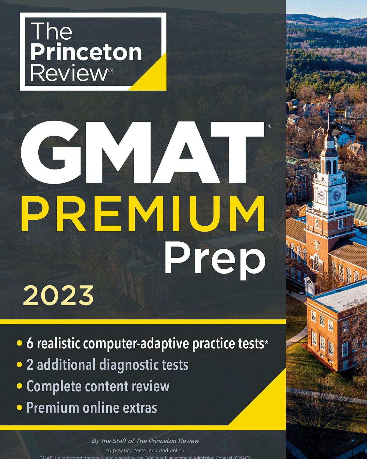 Princeton Review Gmat Premium Prep, 2023 : 6 Computer-Adaptive Practice Tests + Review & Techniques + Online Tools