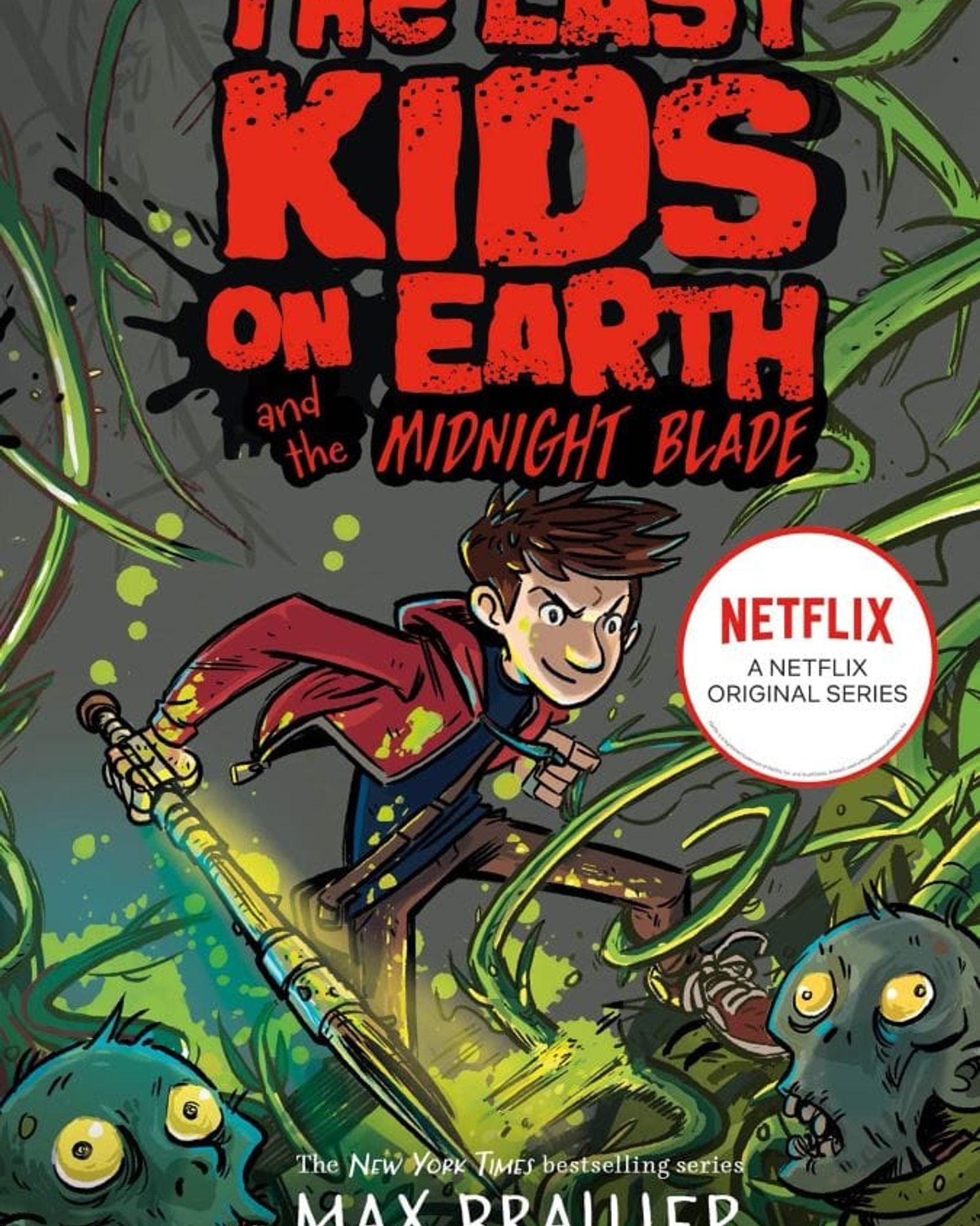 LAST KIDS ON EARTH AND THE MIDNIGHT BLADE
