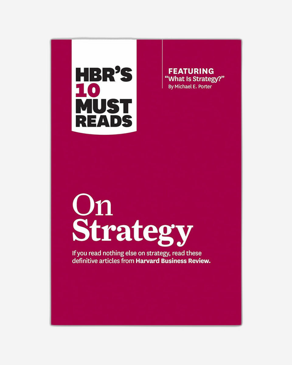 HBR's 10 Must Reads on Strategy