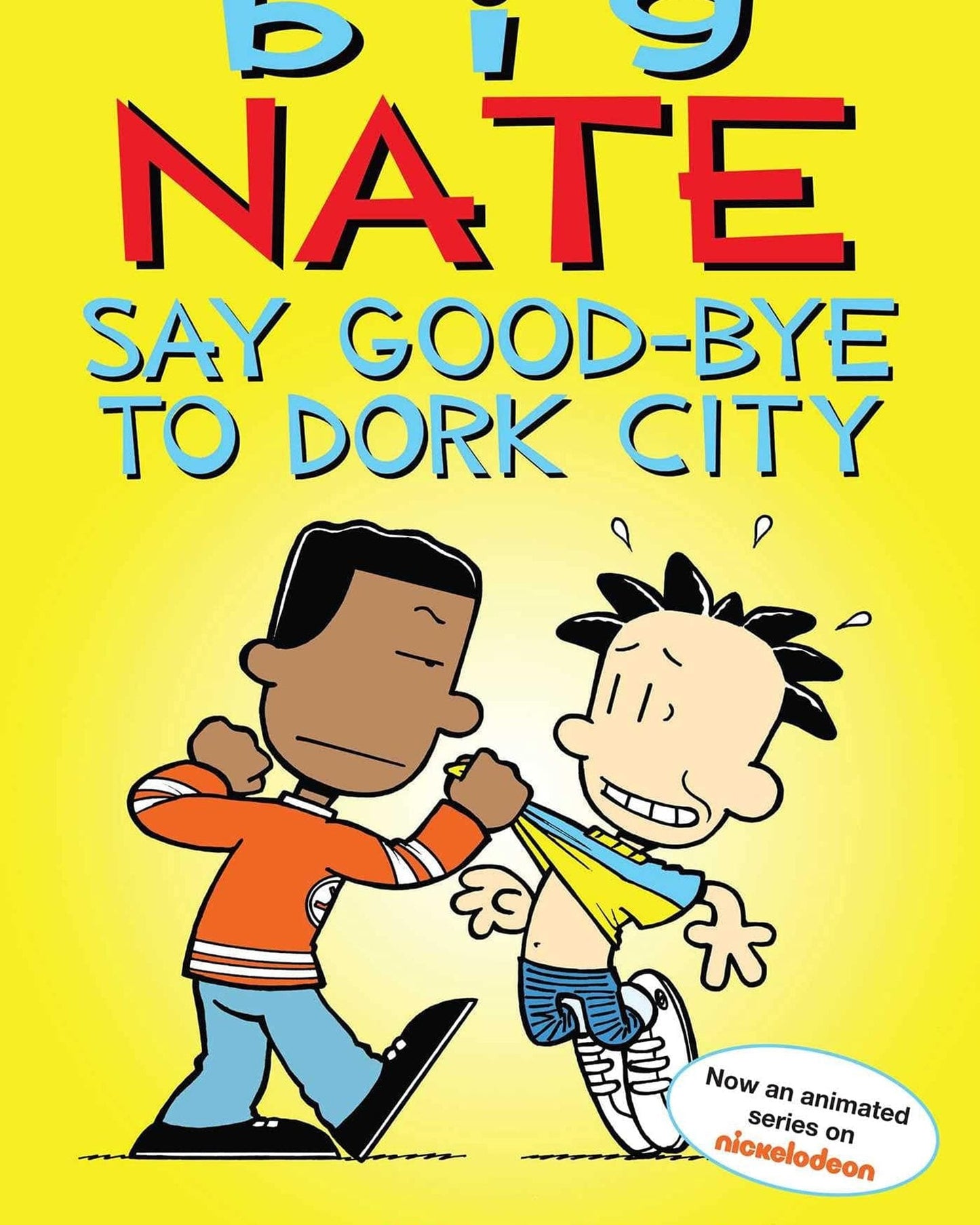 Big Nate: Say Good-bye to Dork City : 12
