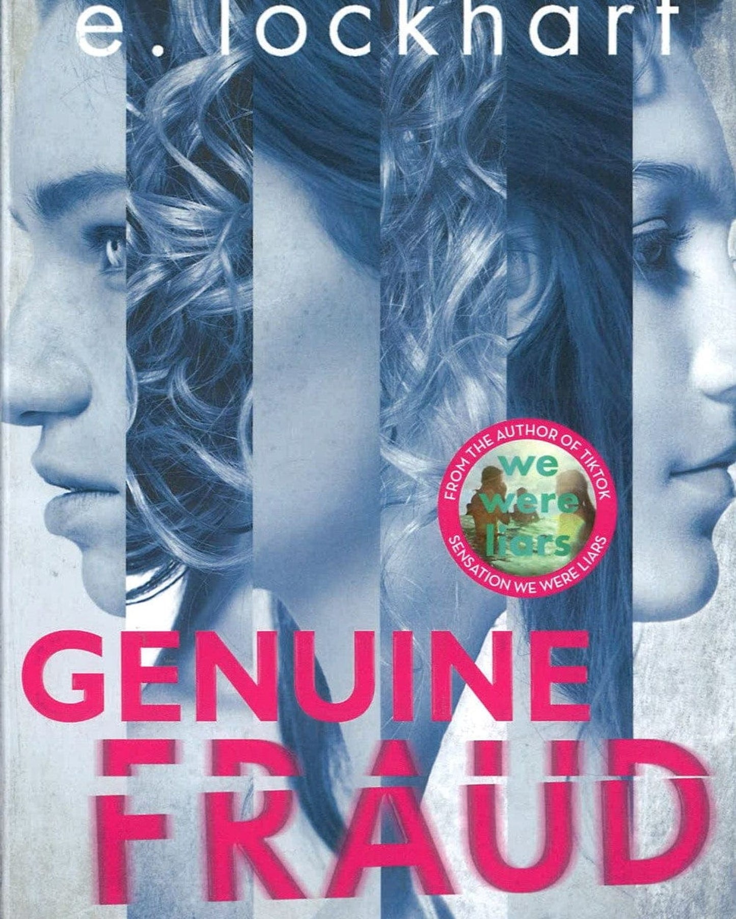 GENUINE FRAUD: FROM THE BESTSELLING AUTHOR OF TIKTOK SENSATION WE WERE LIARS
