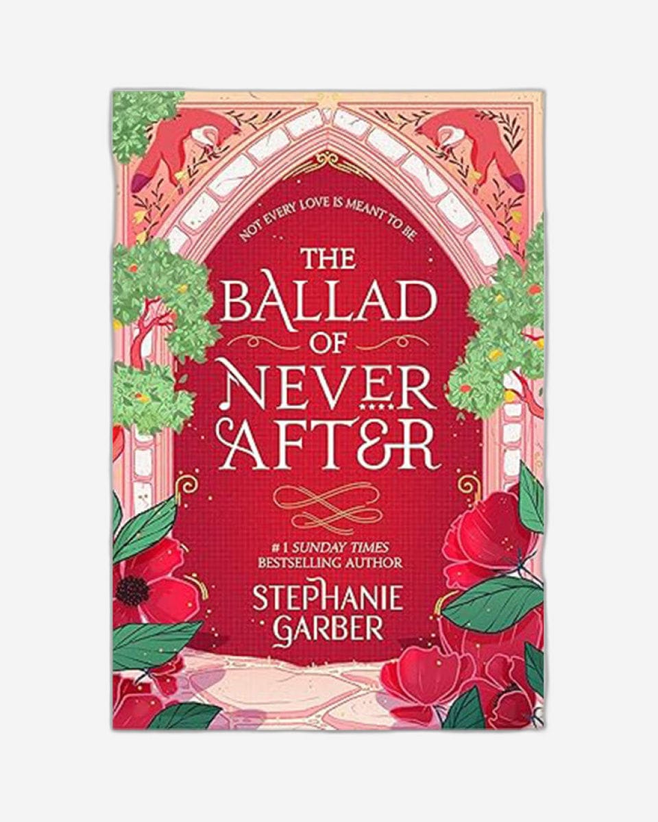 The Ballad of Never After : the stunning sequel to the Sunday Times bestseller Once Upon A Broken Heart