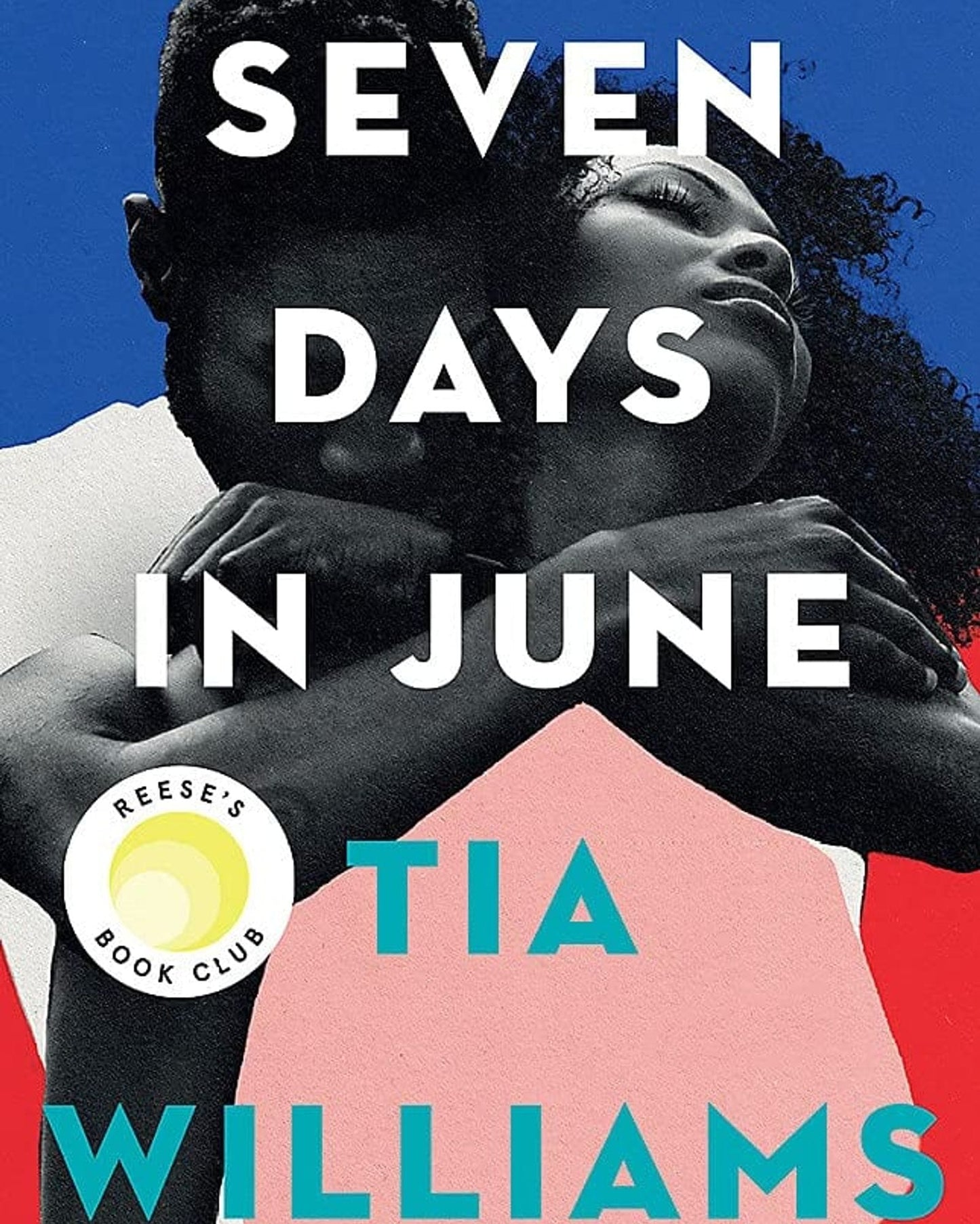 SEVEN DAYS IN JUNE - TIA WILLIAMS