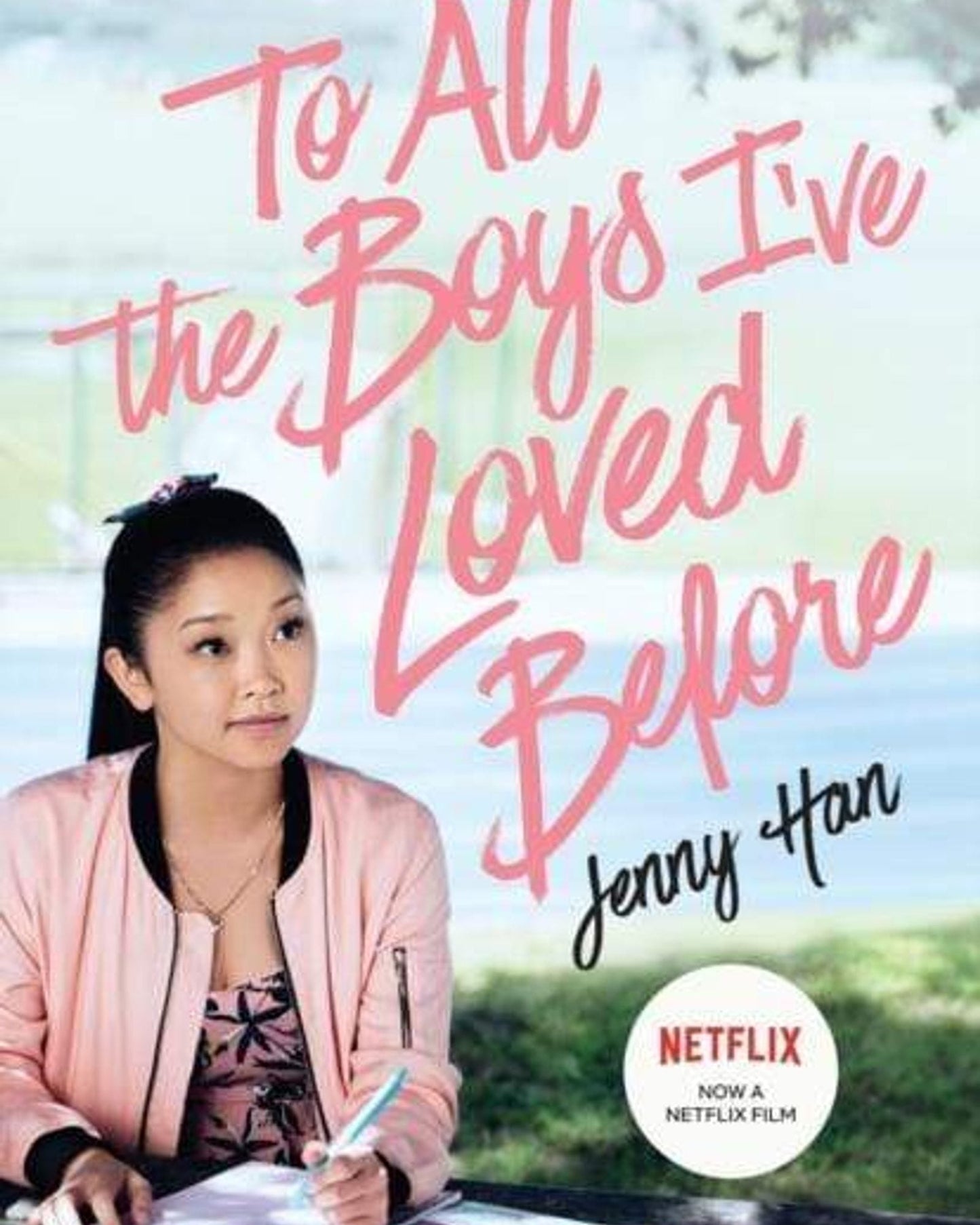 TO ALL THE BOYS I'VE LOVED BEFORE: 1 - JENNY HAN