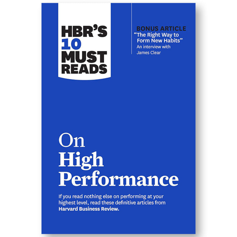 HBR's 10 Must Reads on High Performance