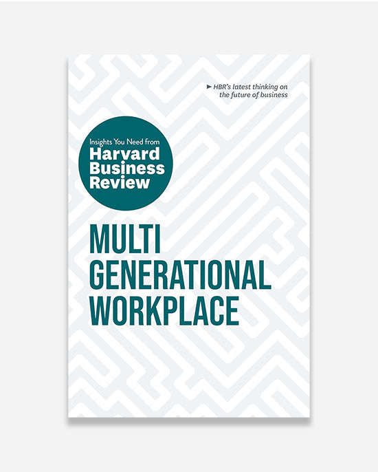 Multigenerational Workplace: The Insights You Need from Harvard Business Review