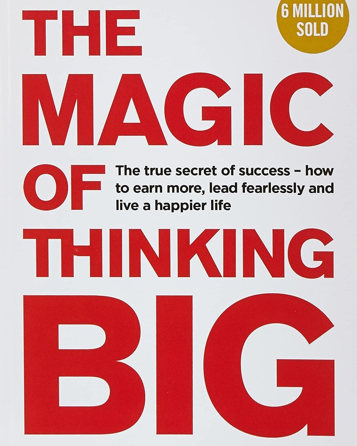 The Magic Of Thingking Big