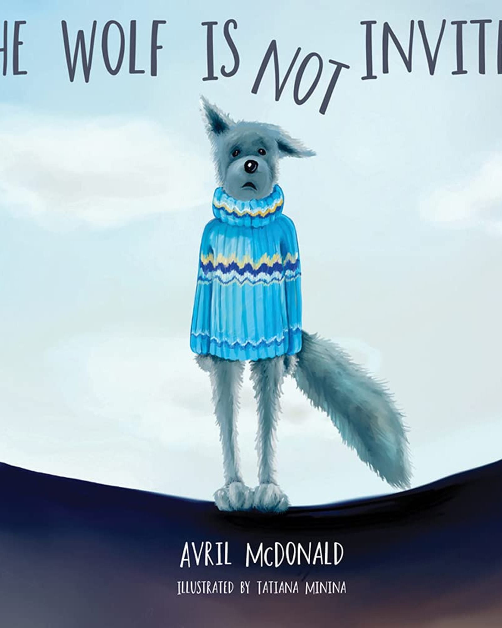 THE WOLF IS NOT INVITED