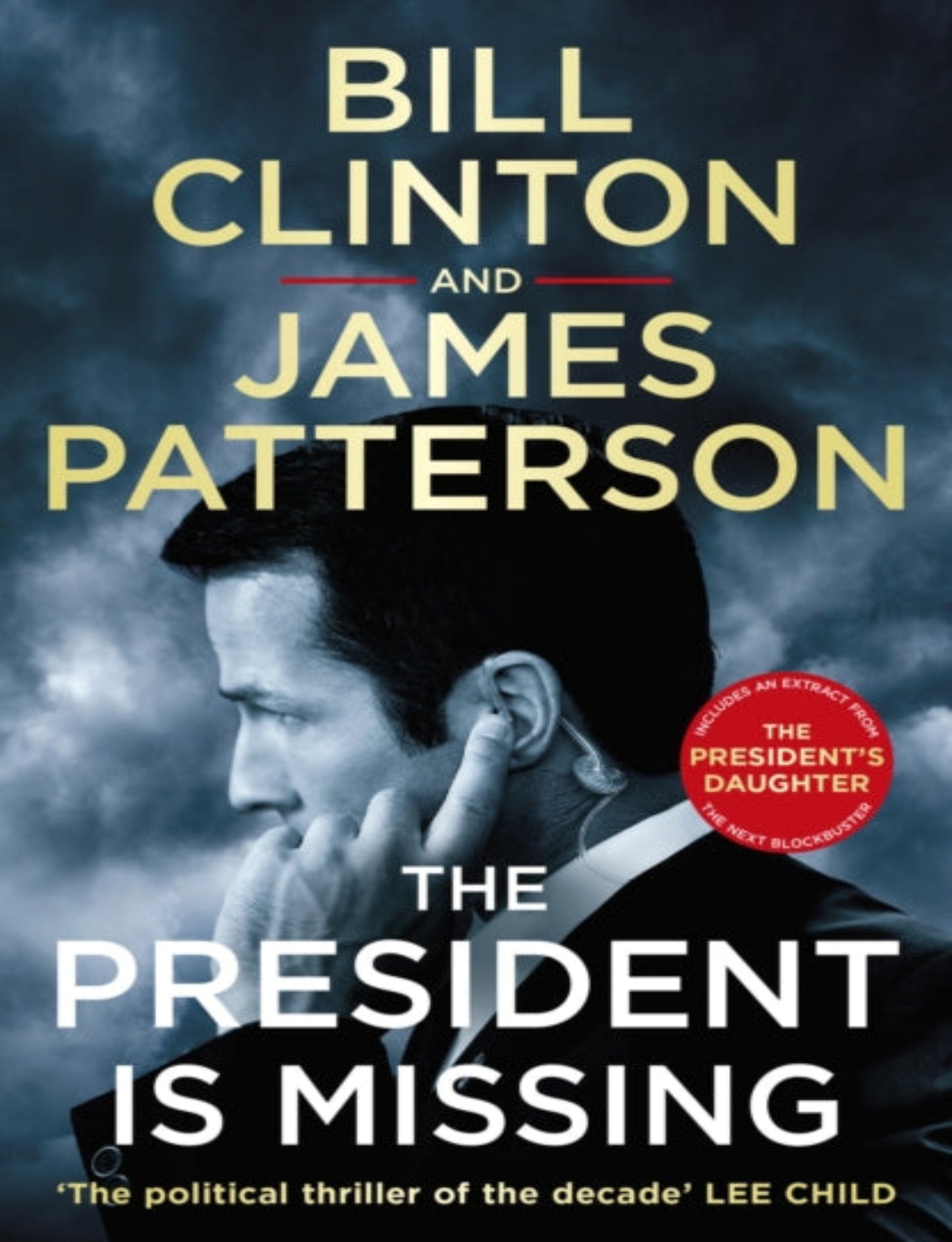 THE PRESIDENT IS MISSING - PRESIDENT BILL CLINTON & JAMES PATTERSON