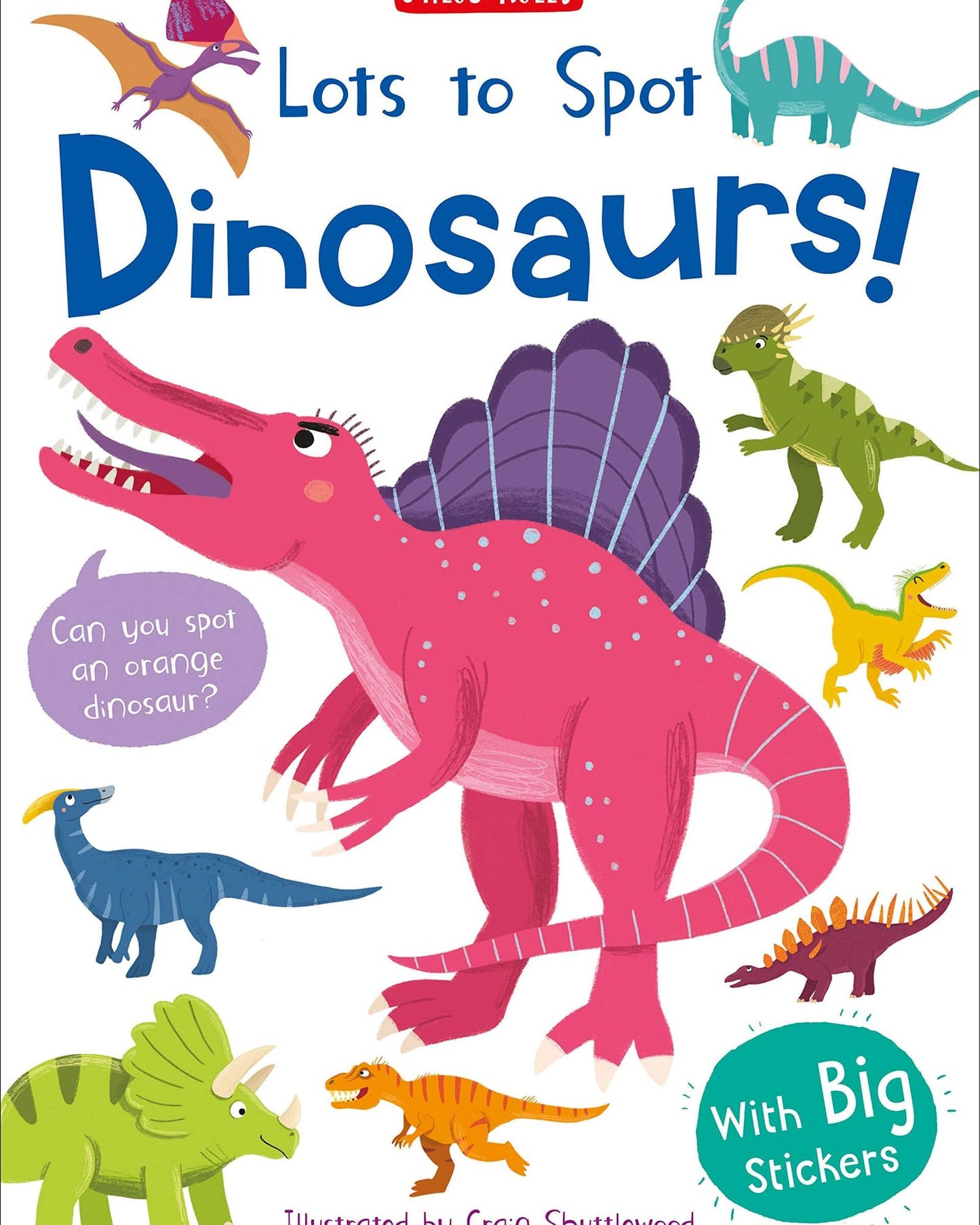 Lots To Spot Sticker Book Dinosaurs - Fran Bromageâ