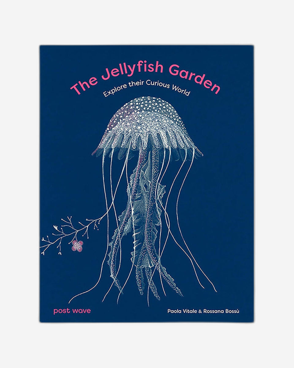 The Jellyfish Garden : Explore Their Curious World