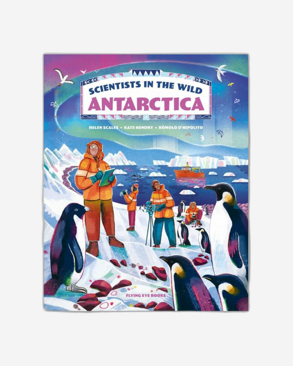 Scientists in the Wild: Antarctica