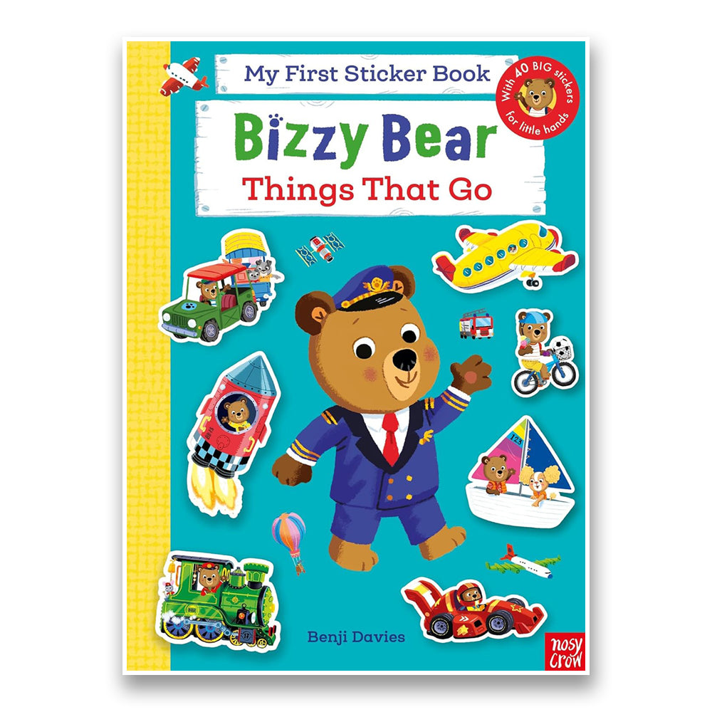 Bizzy Bear: My First Sticker Book Things That Go