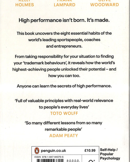 High Performance : Lessons from the Best on Becoming Your Best