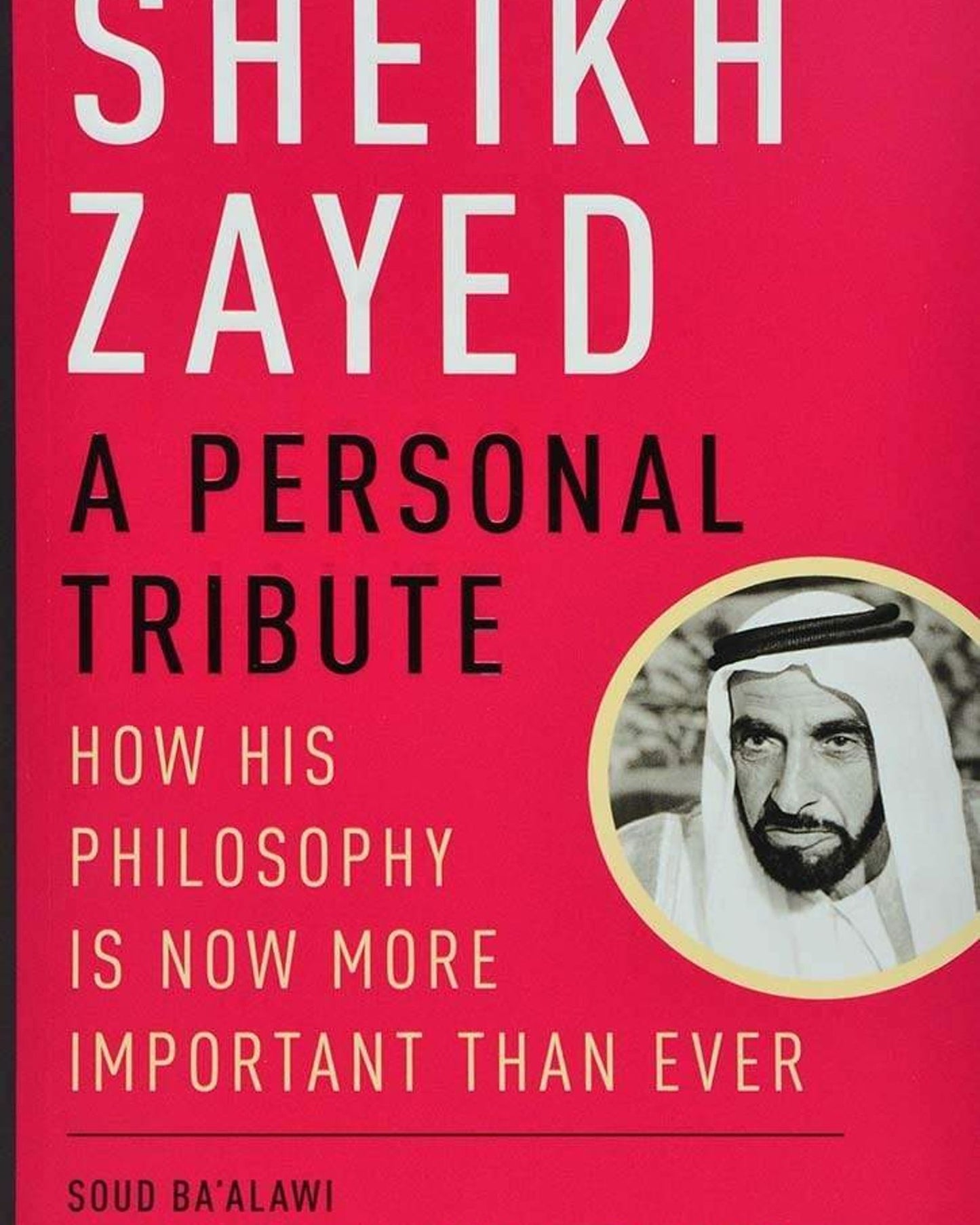 Sheikh Zayed: A Personal Tribute - Motivate Publisher