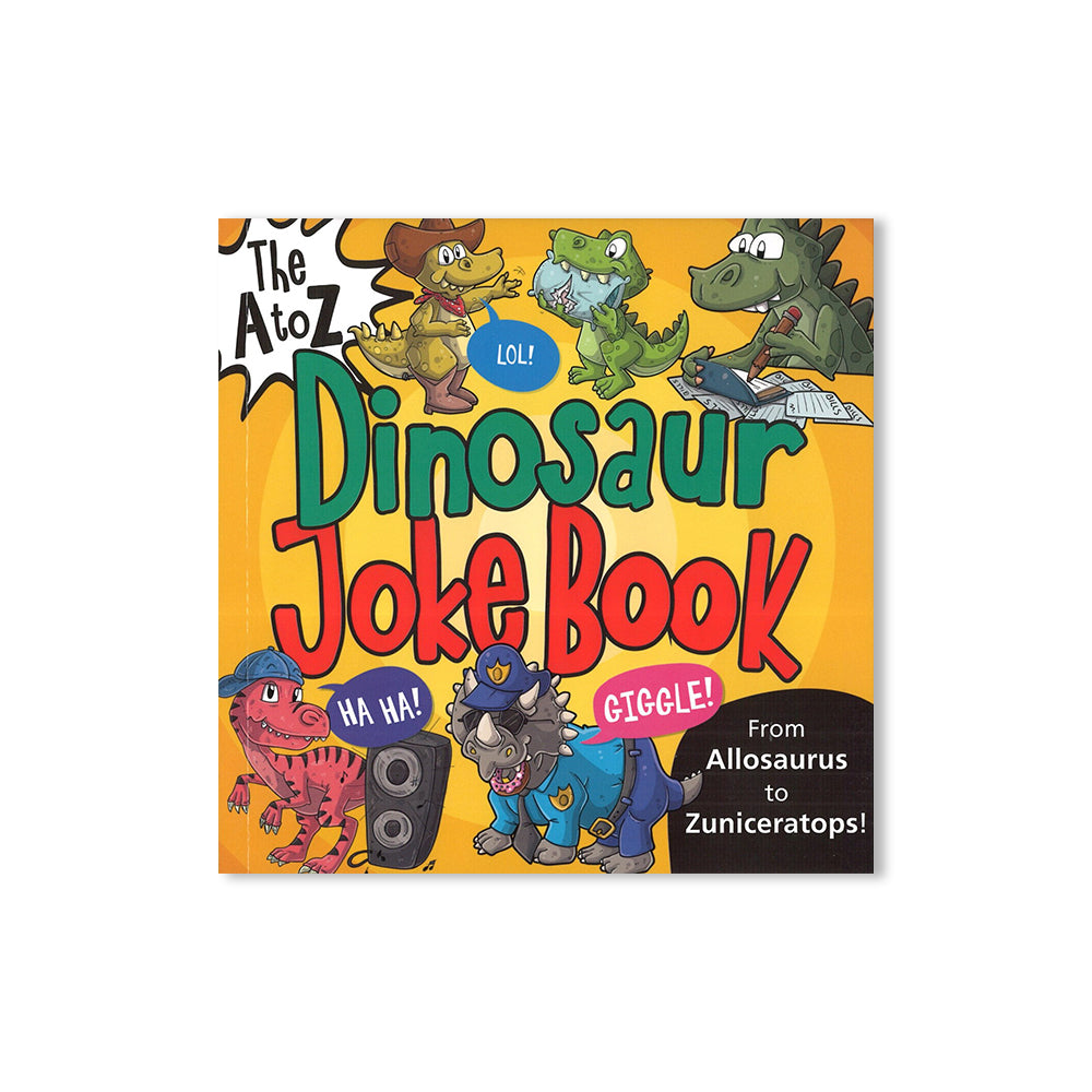 The A to Z of Dinosaur Joke Book