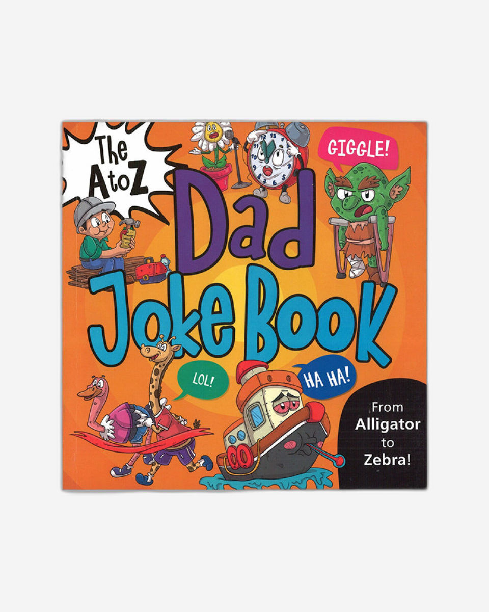 The A to Z Dad Joke Book