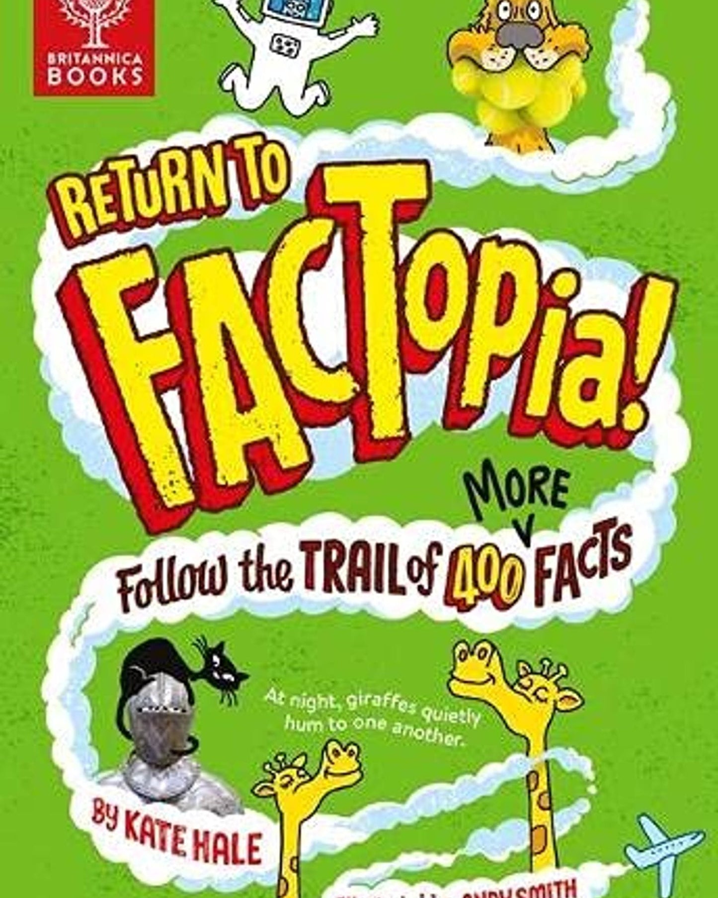 Return To Factopia! : Follow The Trail Of 400 More Facts