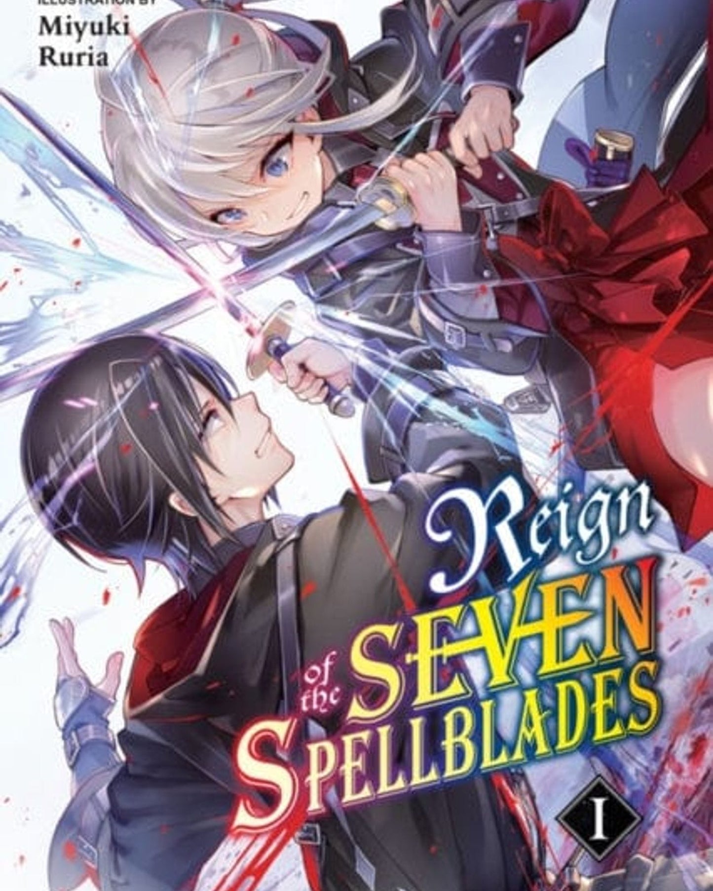 Reign Of The Seven Spellblades, Vol. 1