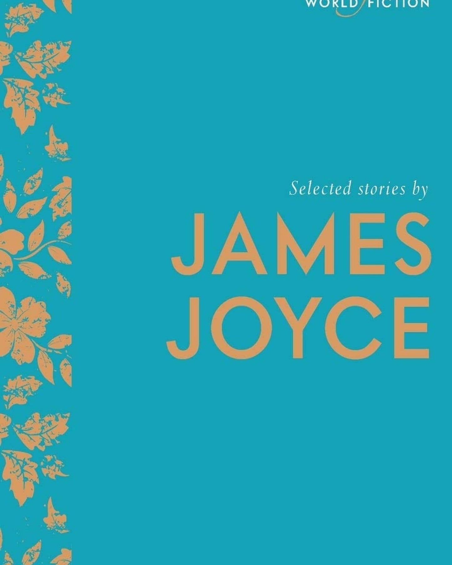 SELECTED STORIES BY JAMES JOYCE