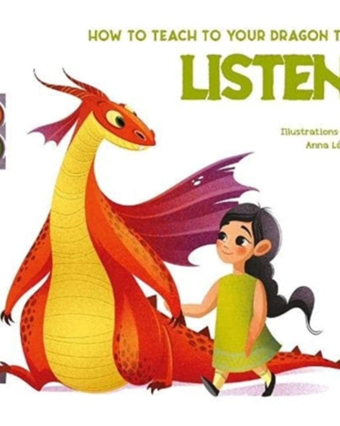 HOW TO TEACH YOUR DRAGON TO SAY LISTEN