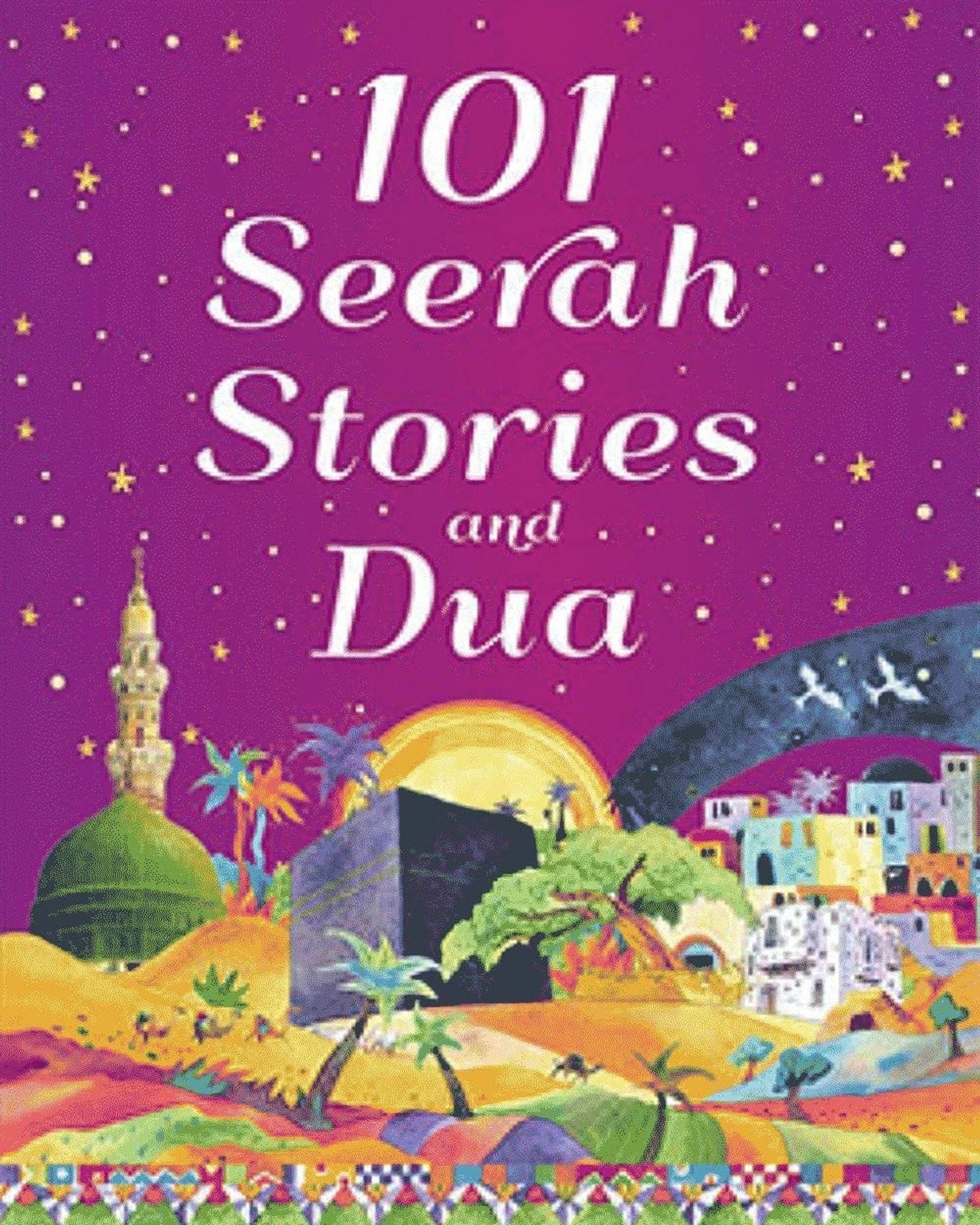 101 Seerah Stories And Dua