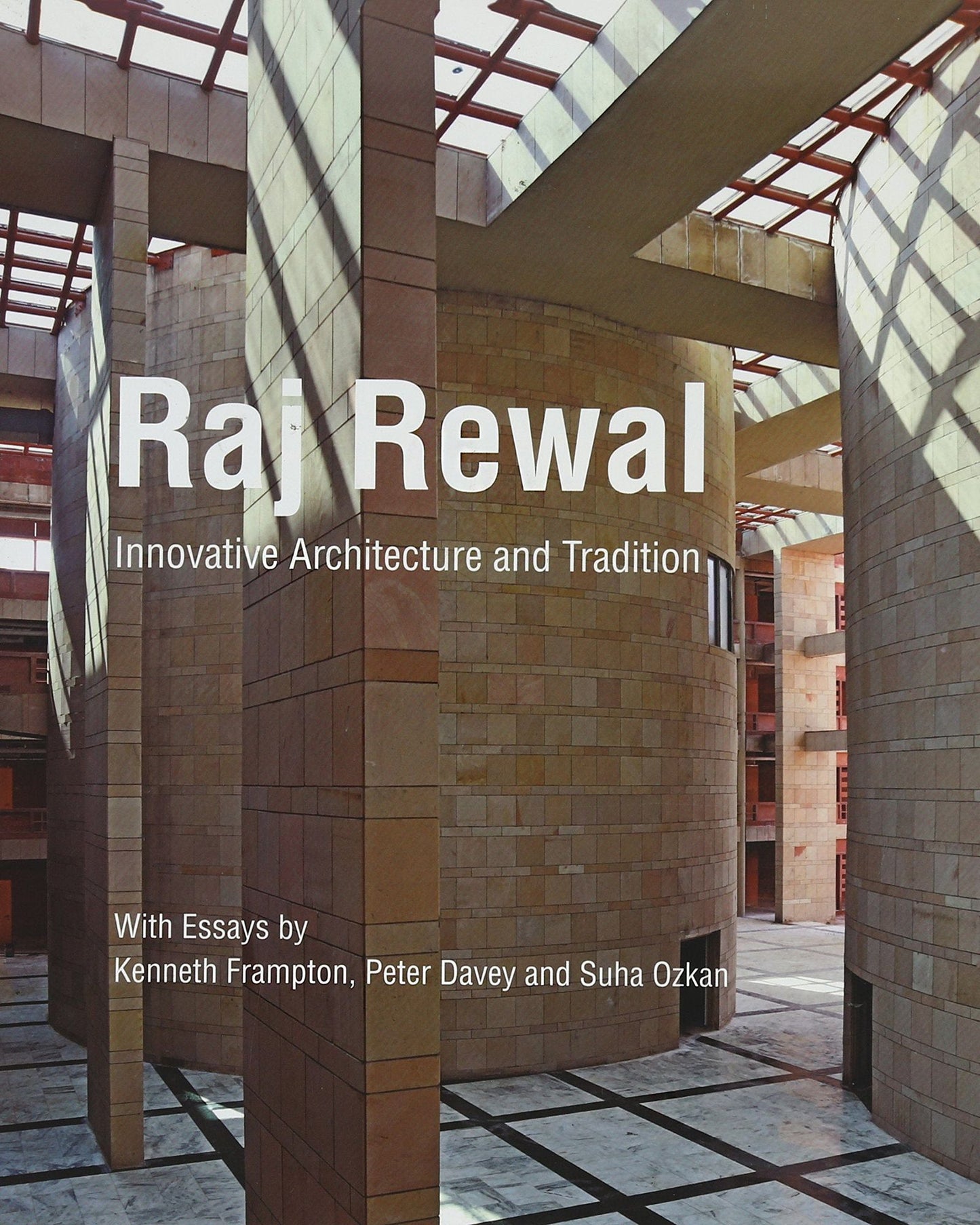 Raj Rewal: Innovative Architecture And Tradition