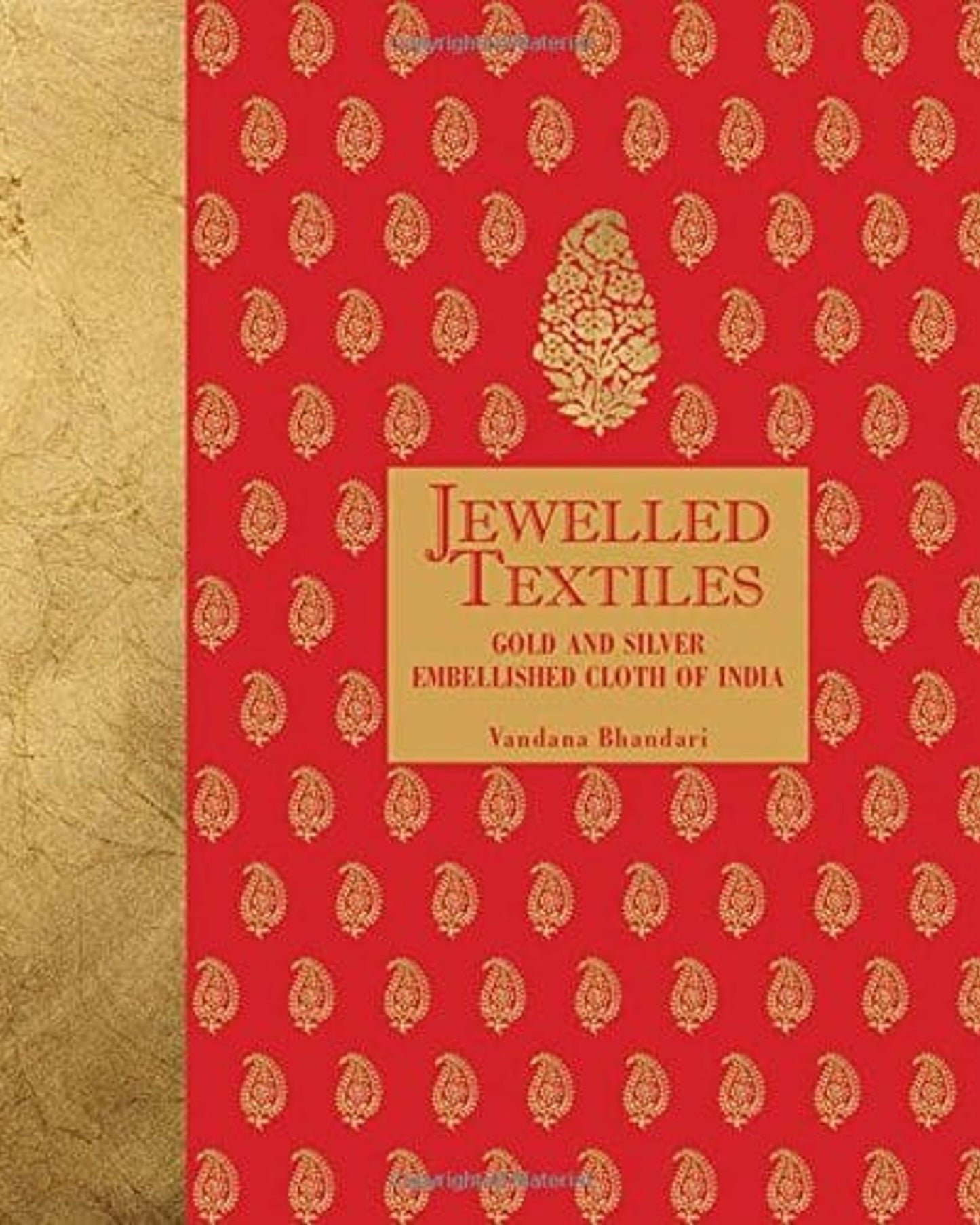 Jewelled Textiles : Gold And Silver Embellished Cloth Of India