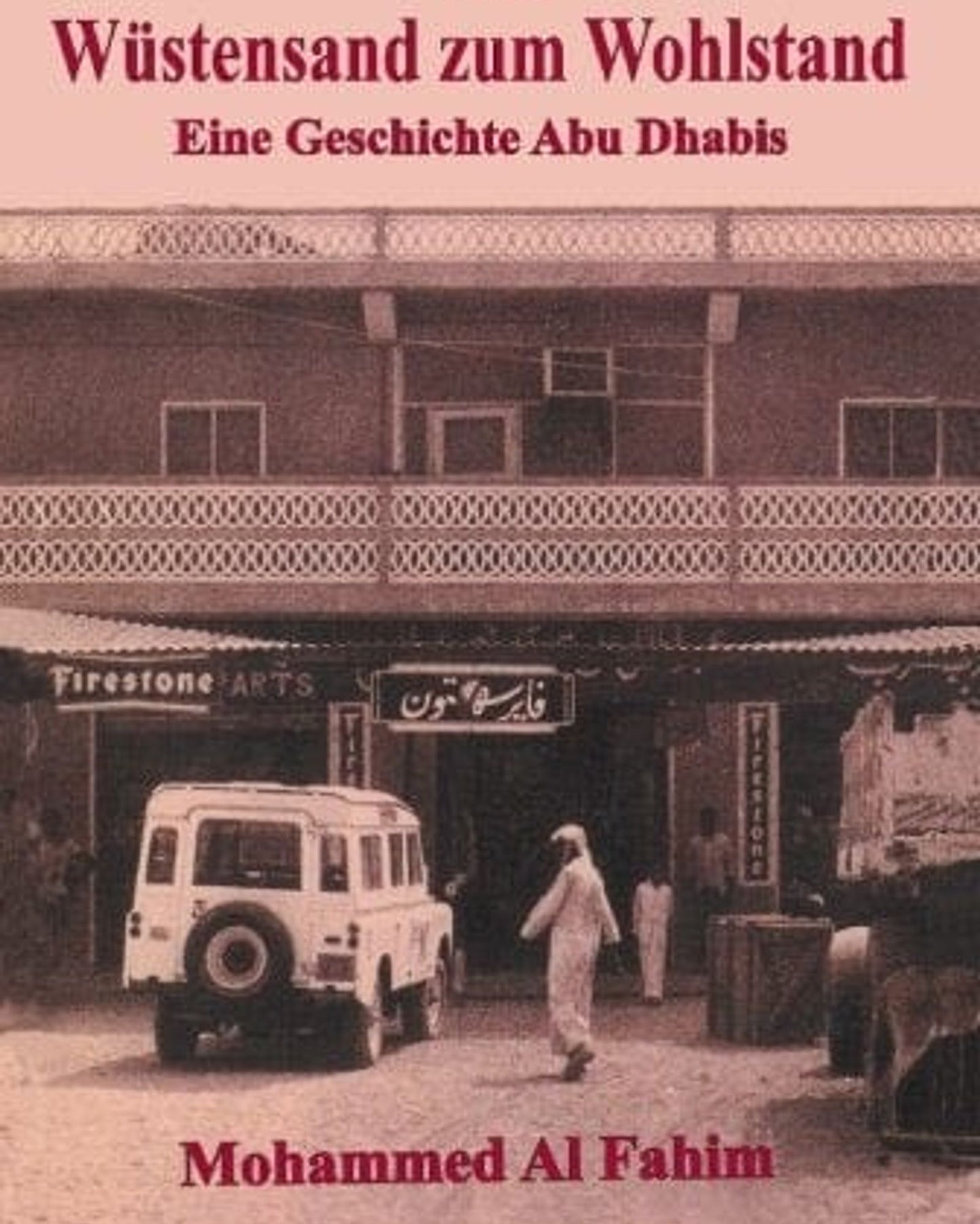 From Rags To Riches: Story Of Abu Dhabi (German) - Mohammed A J Al Fahim