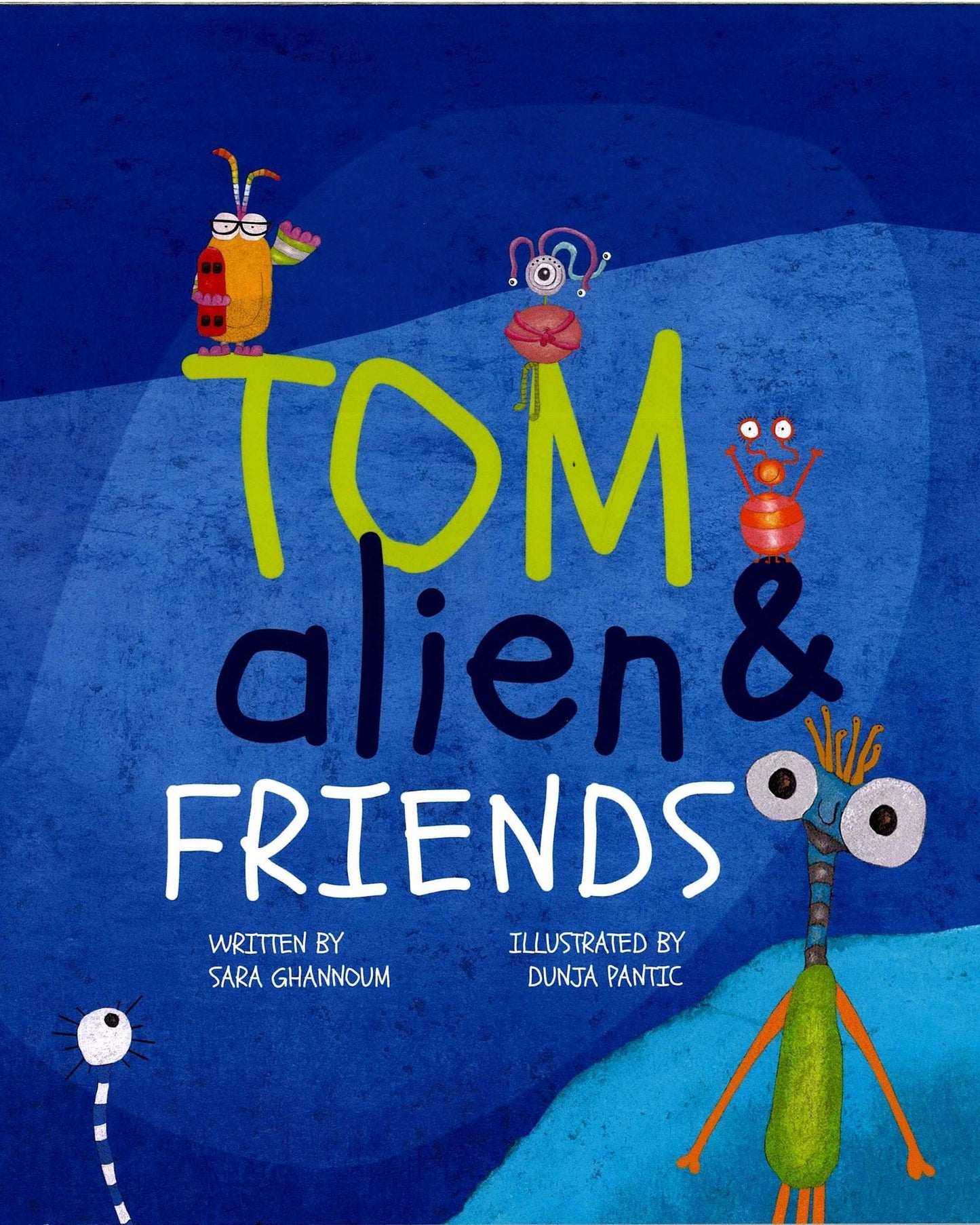 TOM ALIEN & FRIENDS: TOM ALIEN 2 - SARA GHANNOUM