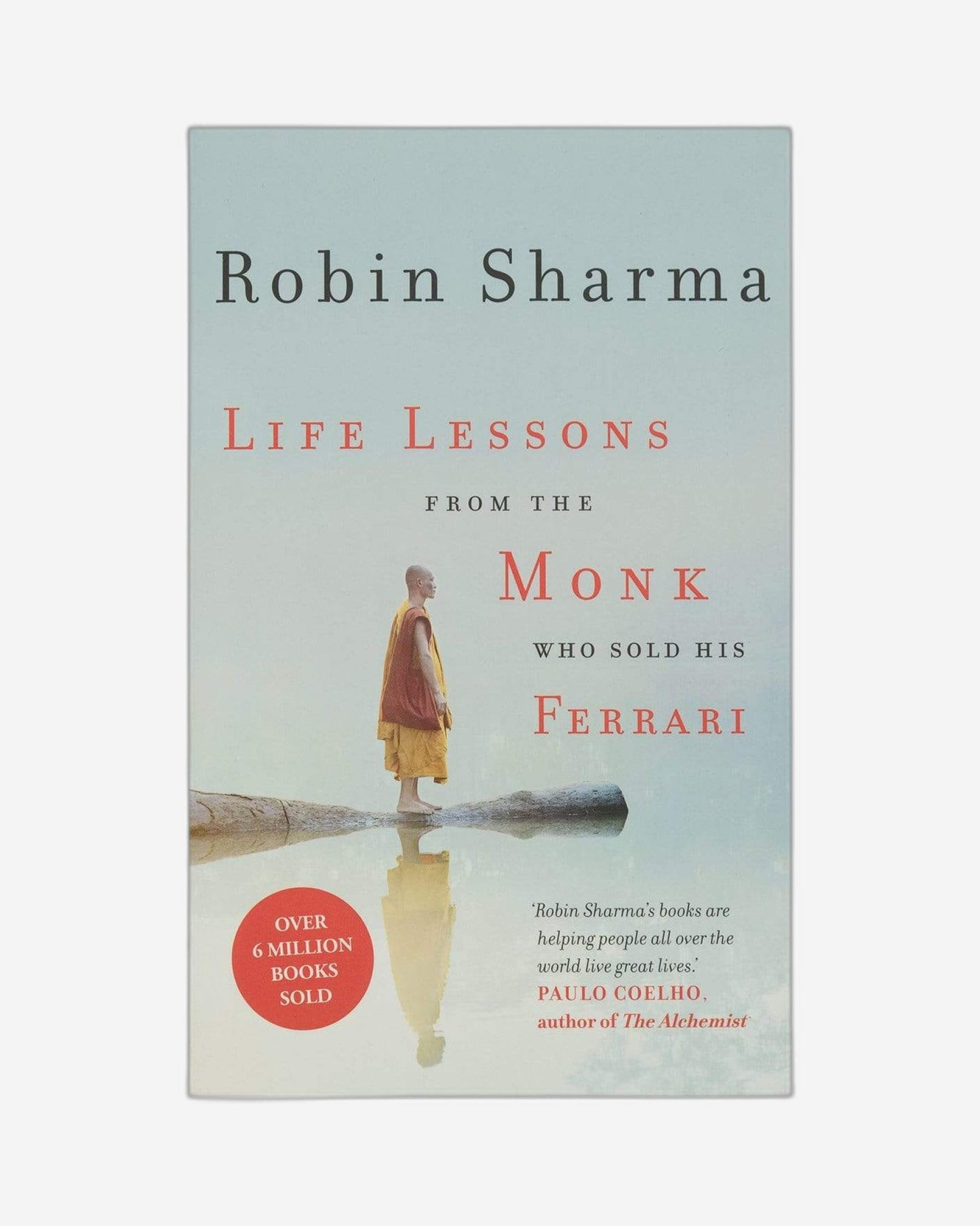 Life Lessons From The Monk Who Sold His Ferrari