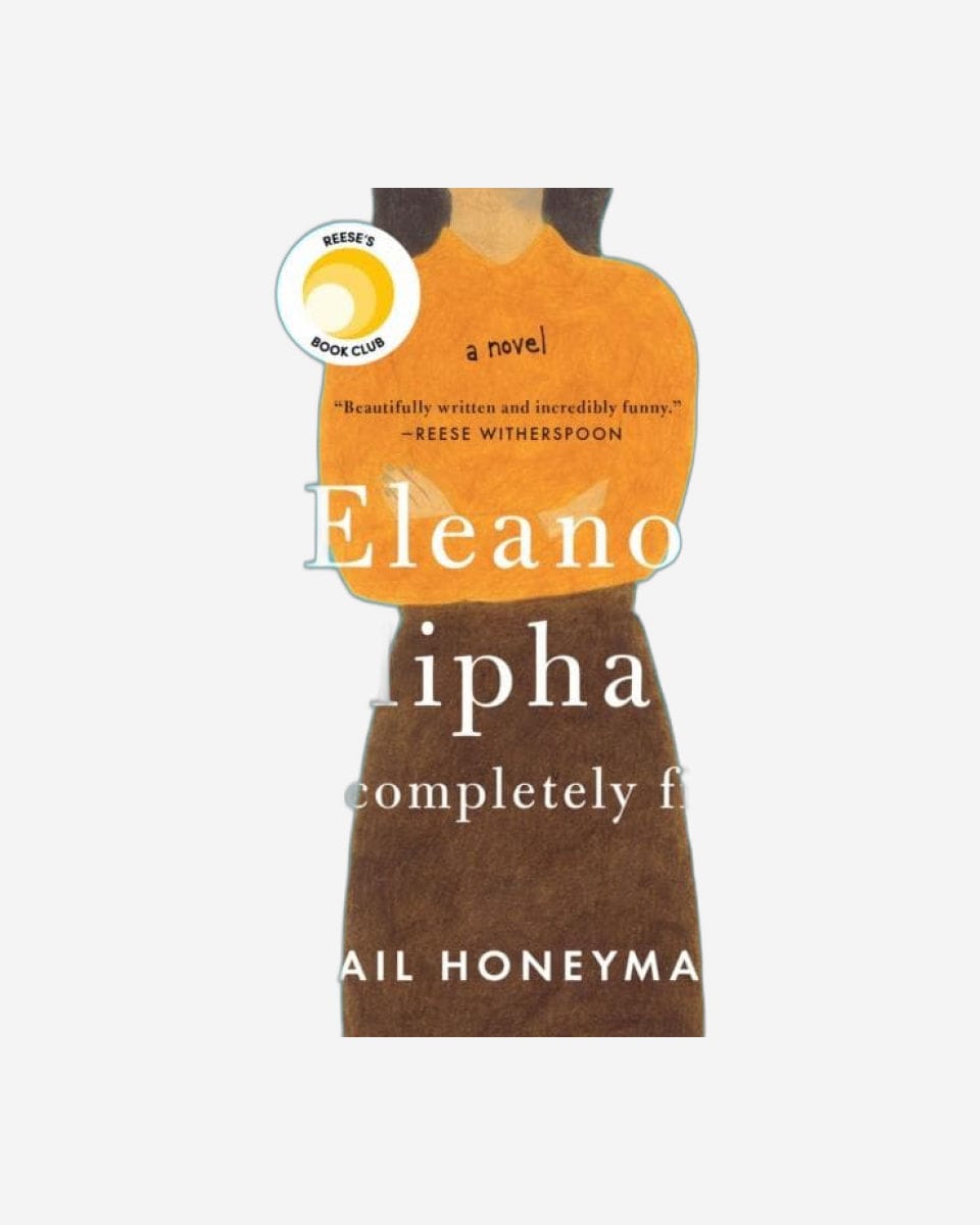 Eleanor Oliphant Is Completely Fineâ