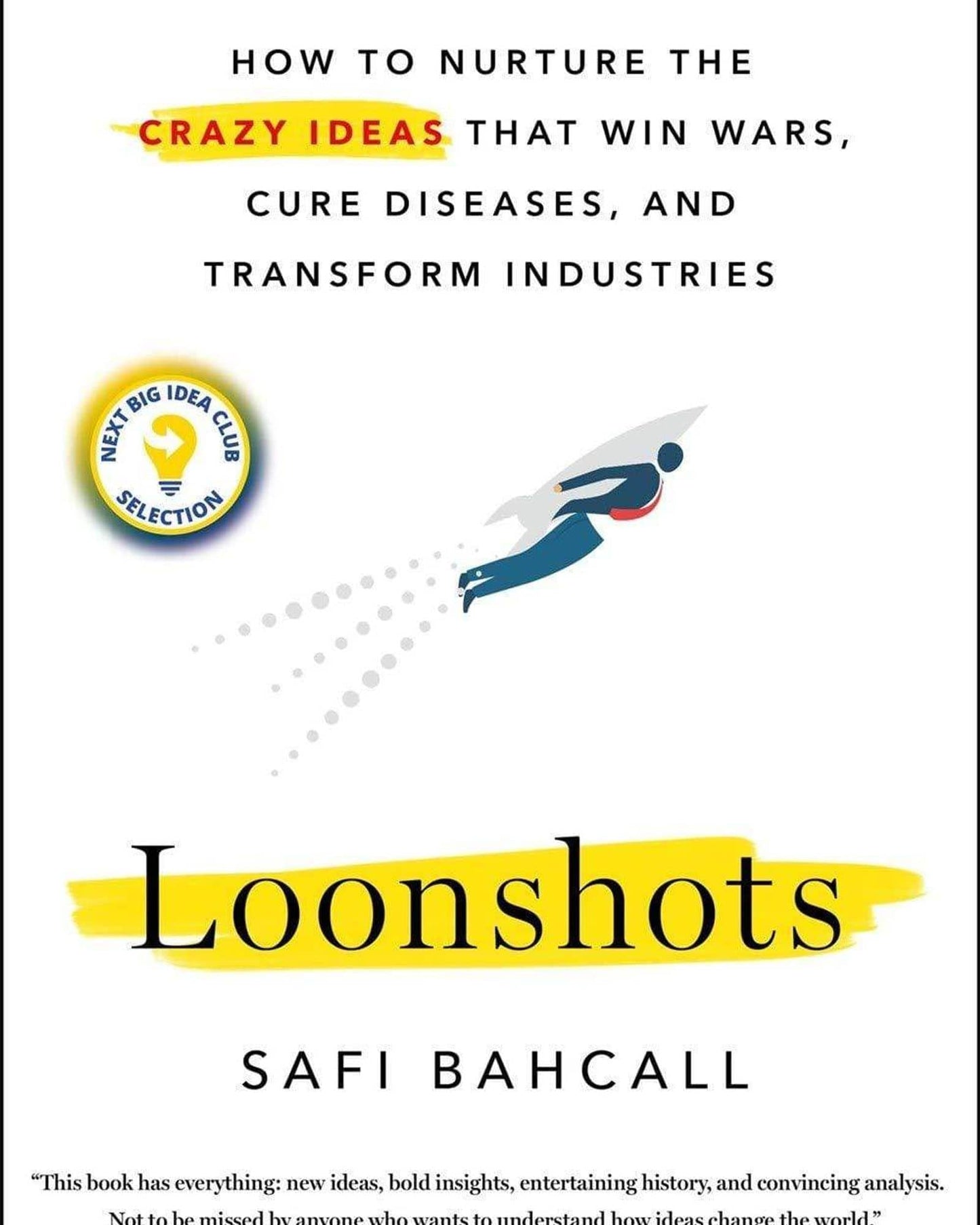 Loonshots