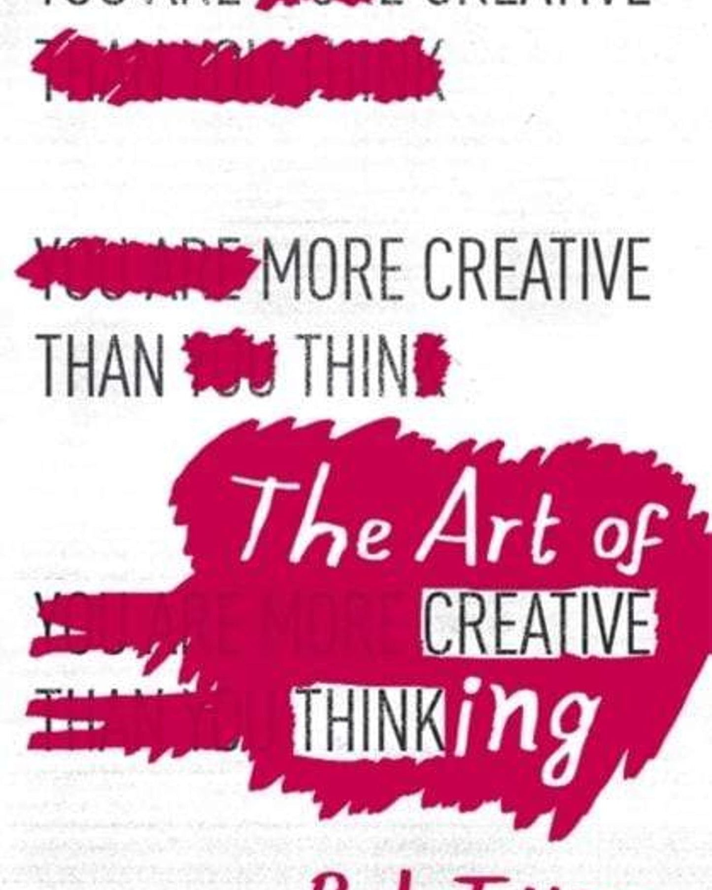 The Art Of Creative Thinking - 1444794493