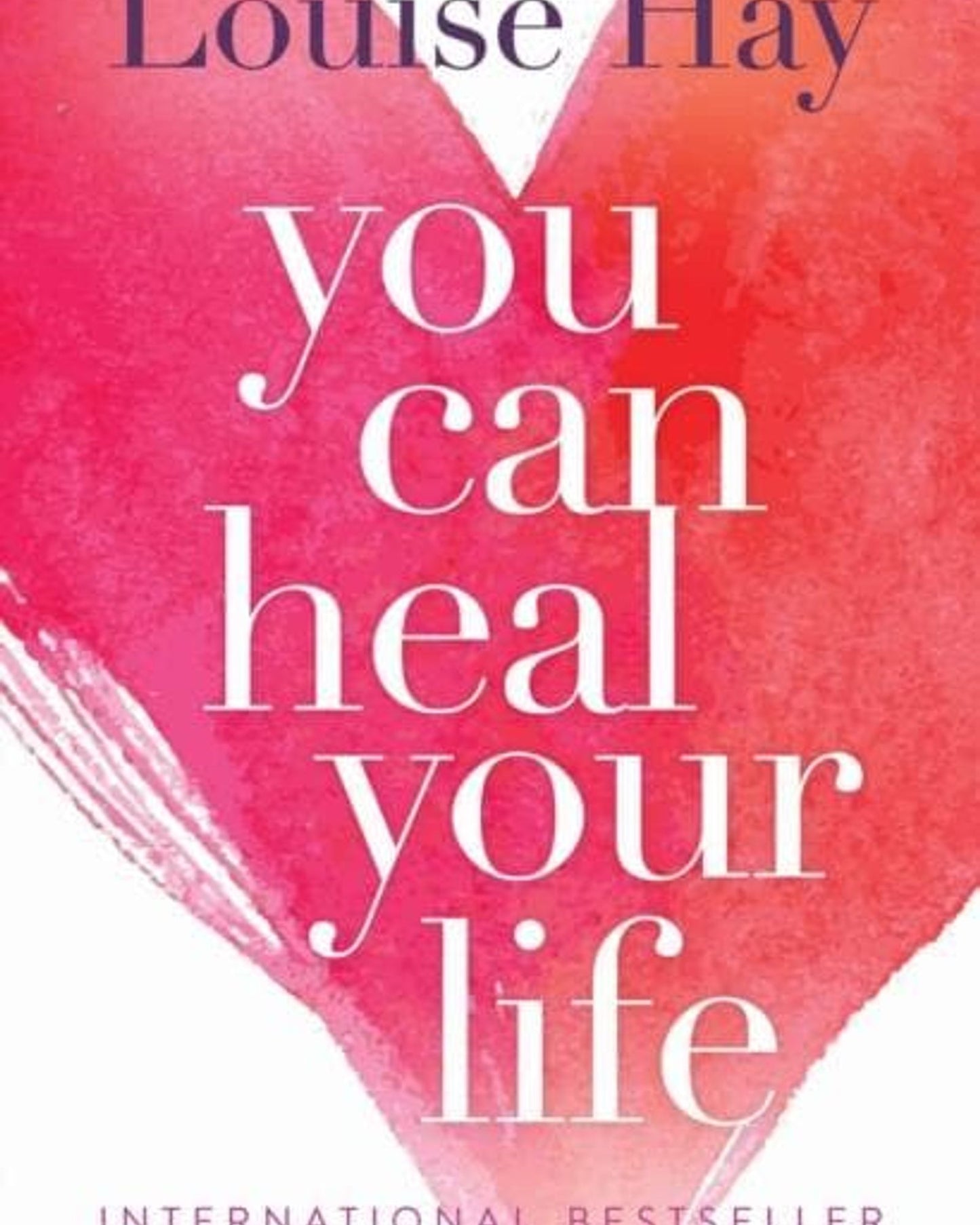 You Can Heal Your Life