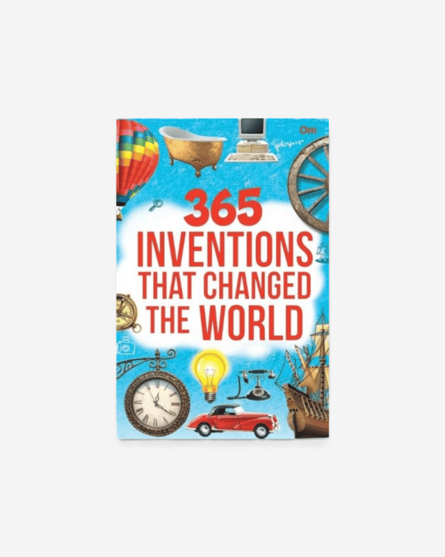365 Inventions That Changed the World