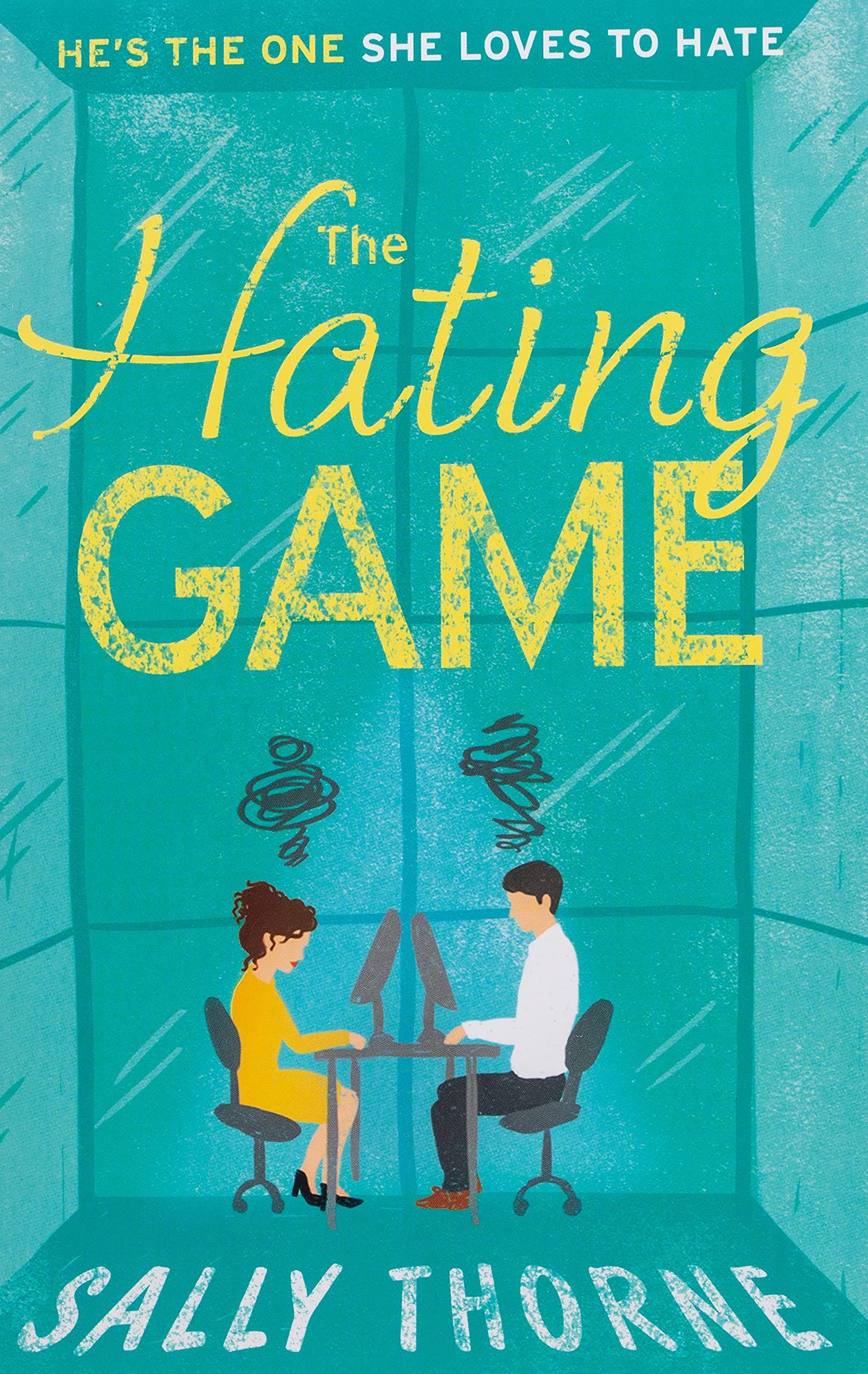 THE HATING GAME - SALLY THORNE