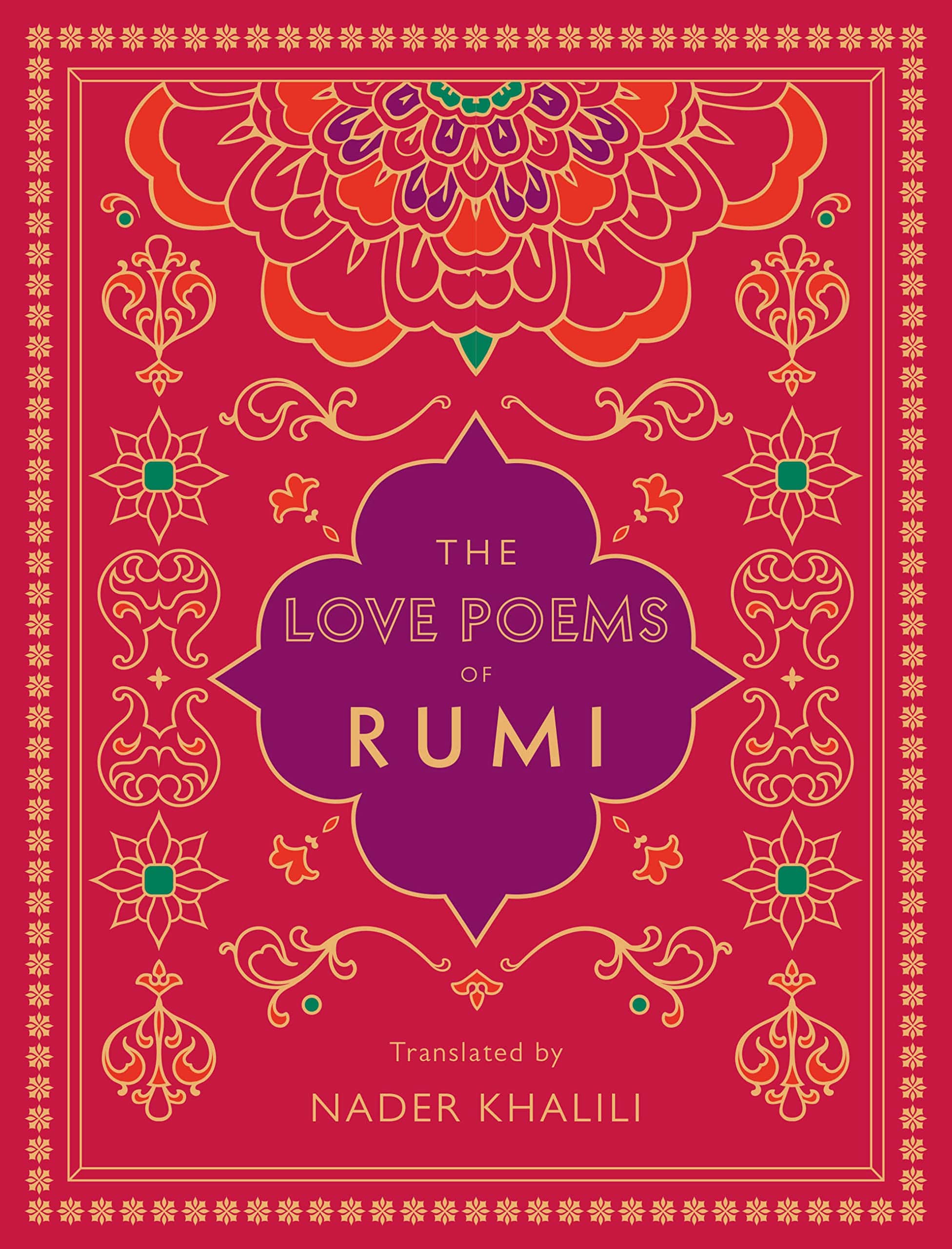 THE LOVE POEMS OF RUMI : TRANSLATED BY NADER KHALILI VOLUME 2
BY RUMI (AUTHOR)