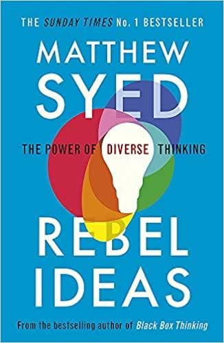 REBEL IDEAS: THE POWER OF DIVERSE THINKING