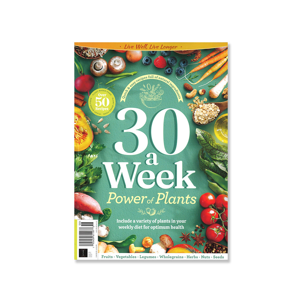 Live Well Live Longer Issue No 58 : 30 A Week Power Of Plants