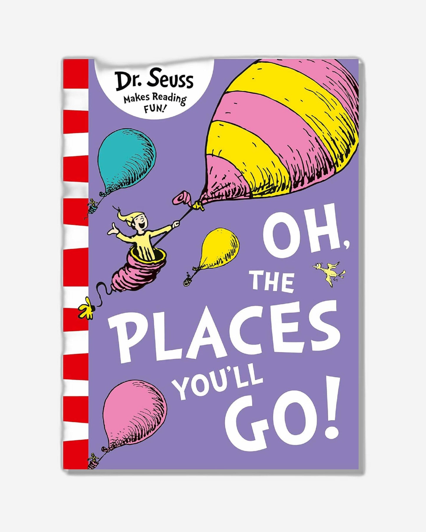 Oh, The Places You'll Go!