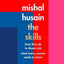 The Skills: From First Job To Dream Job - What Every Woman Needs To Know - Mishal Husain
