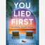 You Lied First
