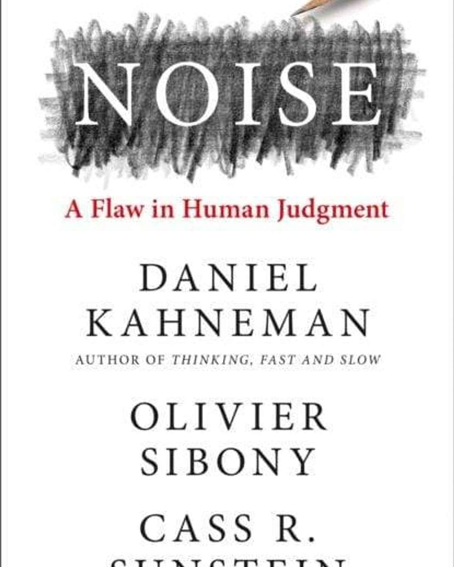 Noise - Daniel Kahneman