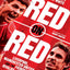 Red on Red : Liverpool, Manchester United and the Fiercest Rivalry in World Football