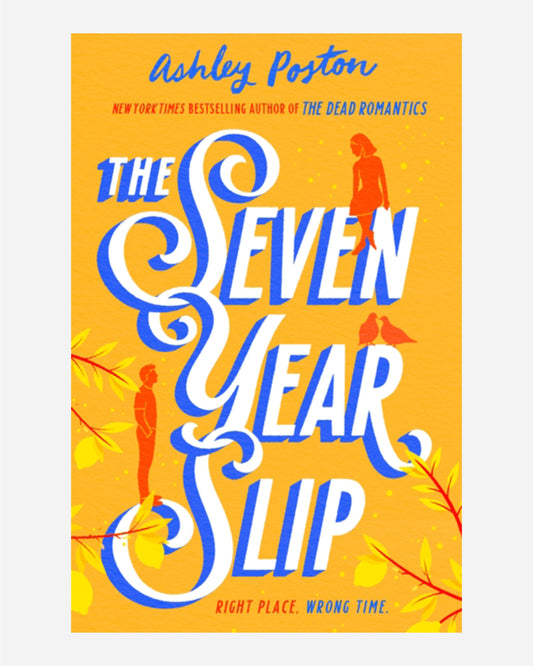 The Seven Year Slip